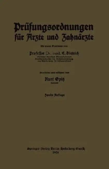 Prüfungsordnungen Für Ärzte Und Zahnärzte (English, Kurt Opitz | Eduard Dietrich)