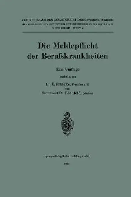 Die Meldepflicht Der Berufskrankheiten (English, Erich Francke | Rudolf Bachfeld)