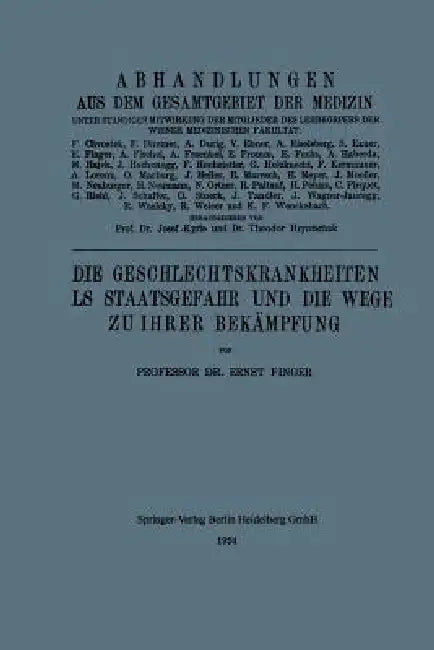 Die Geschlechtskrankheiten ALS Staatsgefahr Und Die Wege Zu Ihrer Bekämpfung (English, Ernest Finger)