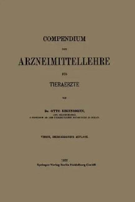 Compendium Der Arzneimittellehre Für Tieraerzte (English, Otto Regenbogen)