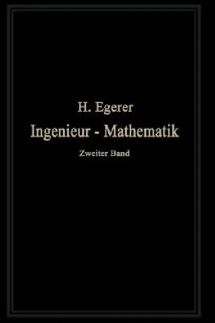 Ingenieur-Mathematik (English, Heinz Egerer)