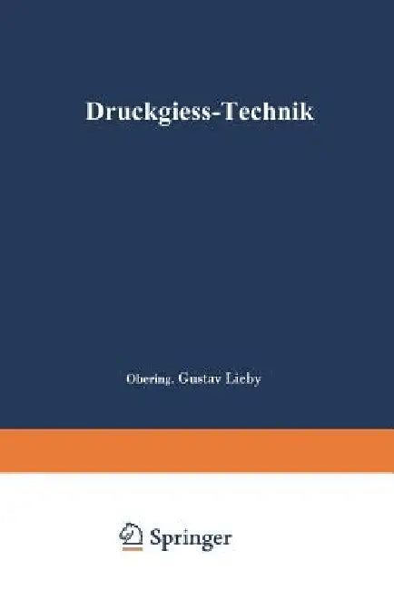 Druckgieß-Technik (English, Gustav Lieby | Leopold Frommer)