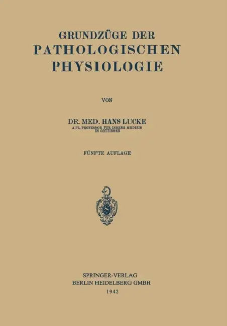 Grundzüge Der Pathologischen Physiologie (English, Hans Lucke)