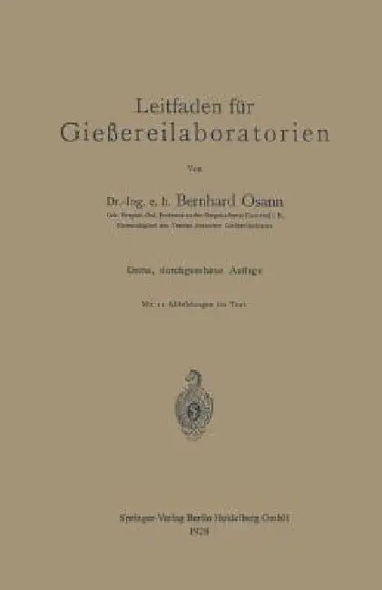 Leitfaden Für Gießereilaboratorien (English, Bernhard Osann)