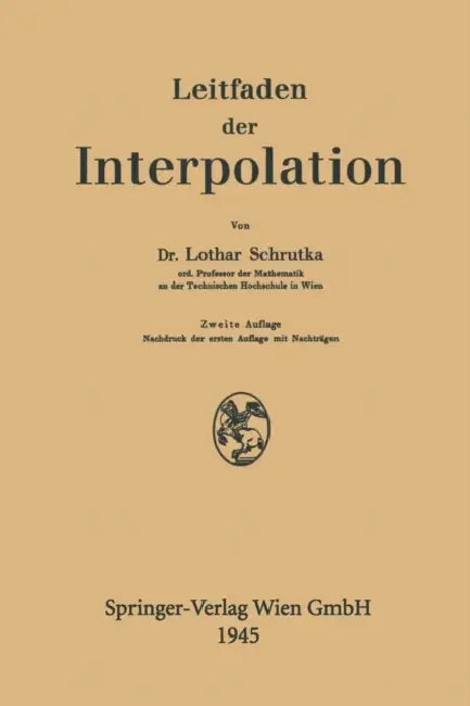 Leitfaden Der Interpolation (English, Lothar Wolfga Schrutka Von Rechtenstamm)