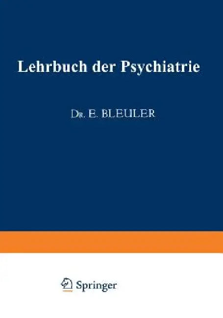 Lehrbuch Der Psychiatrie (English, Eugen Bleuler)