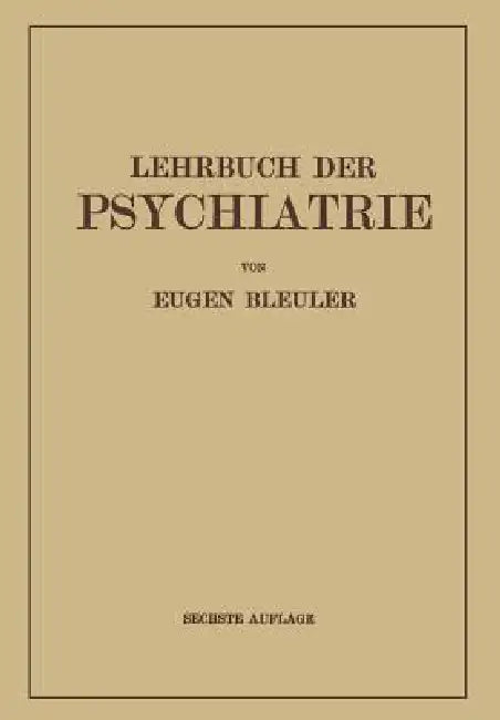 Lehrbuch Der Psychiatrie (English, Eugen Bleuler | Josef Berze | Hans Luxenburger)