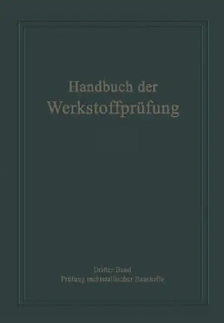 Die Prüfung Nichtmetallischer Baustoffe (English, Erich Siebel)