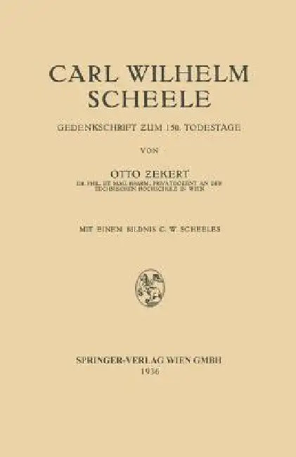 Carl Wilhelm Scheele (English, Otto Zekert | Carl Wilhelm Scheele)