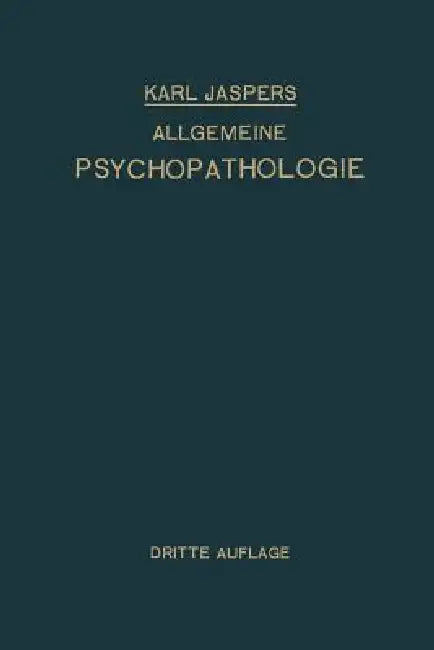 Allgemeine Psychopathologie (English, Karl Jaspers)