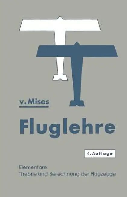 Fluglehre (English, Richard Von Mises)