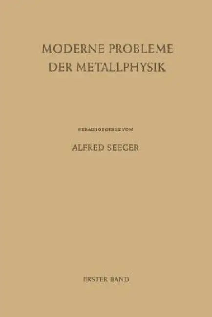 Fehlstellen, Plastizität, Strahlenschädigung Und Elektronentheorie (English, Alfred Seeger)