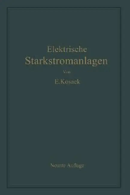 Elektrische Starkstromanlagen (English, Emil Kosack)