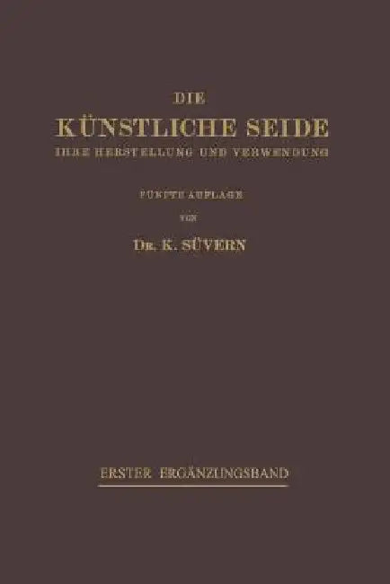 Die Künstliche Seide (English, Karl Süvern | H. Frederking)