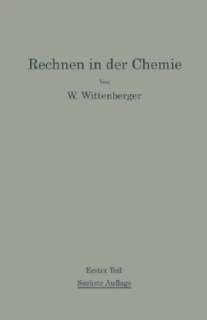 Rechnen in der Chemie (English, Walter Wittenberger)