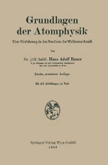 Grundlagen Der Atomphysik (English, Hans Adolf Bauer)