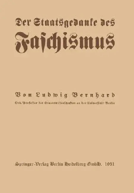 Der Staatsgedanke Des Faschismus (English, Ludwig Bernhard)