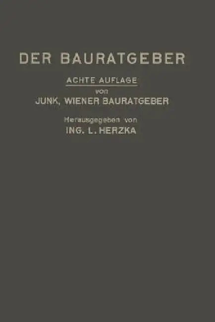 Der Bauratgeber (English, David Valentin Junk | Leopold Herzka)
