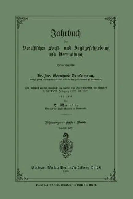 Jahrbuch Der Preußischen Frost- Und Jagdgesetzgebung Und Verwaltung (English, Bernhard Danckelmann)