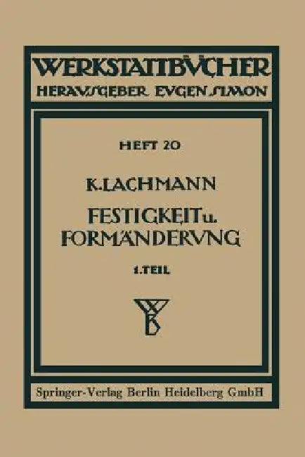 Festigkeit Und Formänderung (English, Kurt Lachmann)