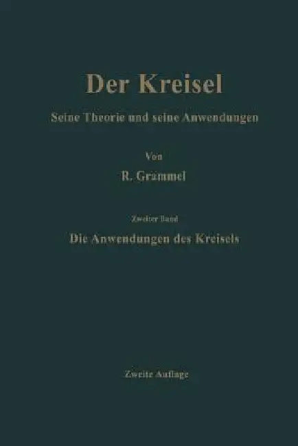 Die Anwendungen Des Kreisels (English, Richard Grammel)