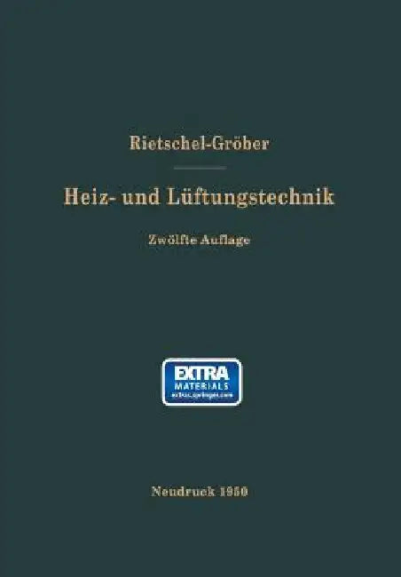 H. Rietschels Lehrbuch Der Heiz- Und Lüftungstechnik (English, Hermann Rietschel | F. Bradtke | Heinrich Groeber)