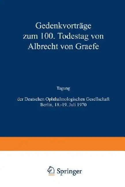 Albrecht Von Graefe (English, Deutsche Ophthalmologische Gesellschaft)