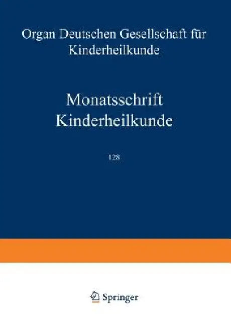 Monatsschrift Kinderheilkunde (English, K. D. Bachmann | H. Berger | J. Bierich)