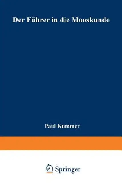 Der Führer in Die Mooskunde (English, Paul Kummer)