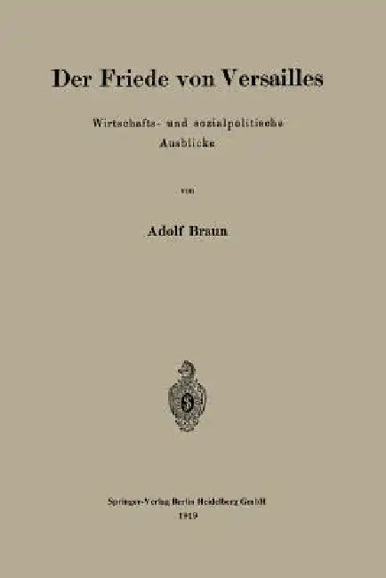 Der Friede Von Versailles (English, Adolf Braun)