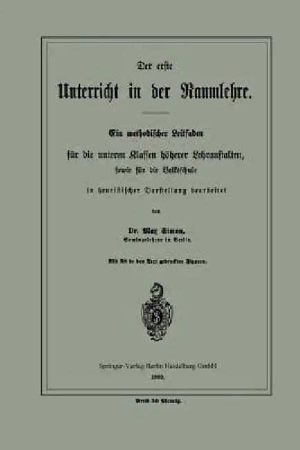 Der Erste Unterricht in Der Raumlehre (English, Max Simon)