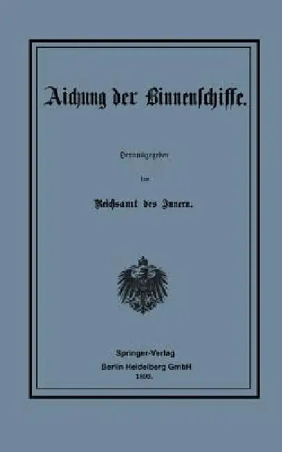 Aichung Der Binnenschiffe (English, Reichsamt Des Innern)