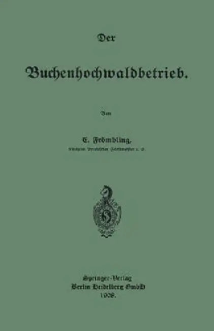 Der Buchenhochwaldbetrieb (English, Christian Frömbling)