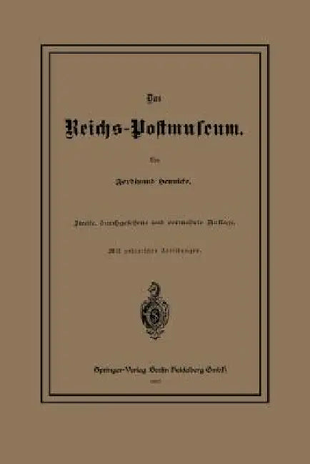 Das Reichs-Postmuseum (English, Ferdinand Hennicke)