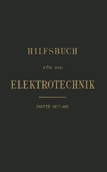 Hilfsbuch Für Die Elektrotechnik (English, Karl Grawinkel | Anthony Fink | Friedrich Goppelsroeder)