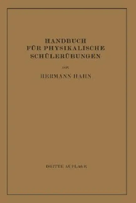 Handbuch Für Physikalische Schülerübungen (English, Hermann Hahn)
