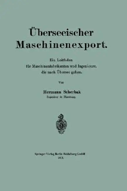 Überseeischer Maschinenexport (English, Hermann Scherbak)