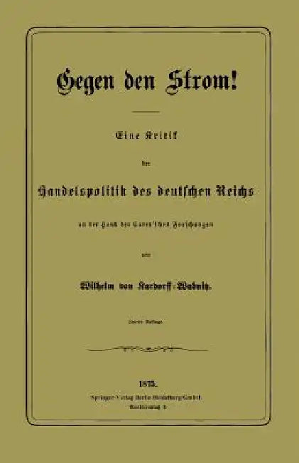 Gegen Den Strom! (English, Wilhelm Von Kardorff-Wabnitz)