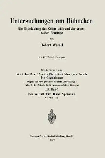 Untersuchungen Am Hühnchen (English, Robert G. Wetzel)