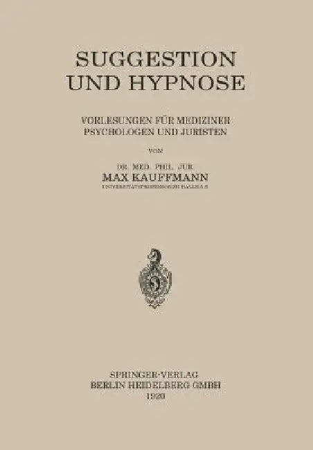 Suggestion Und Hypnose (English, Max Kauffmann)