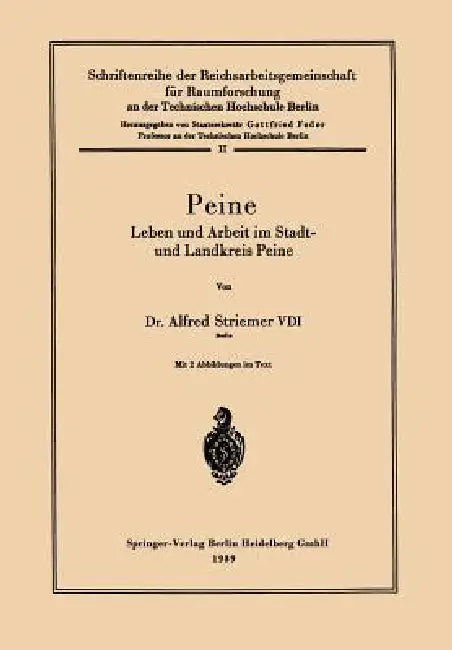 Peine (English, Alfred Striemer | Reichsarb -Gem F. Raumforsch a. D. Techn)