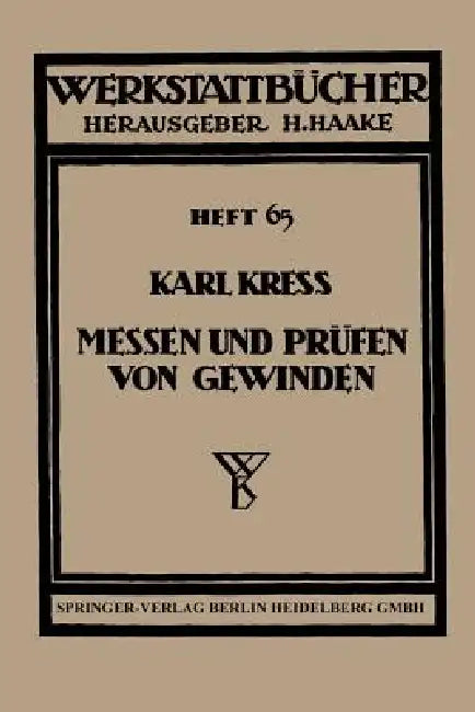 Messen Und Prüfen Von Gewinden (English, Karl Kress)