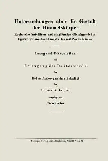 Untersuchungen Über Die Gestalt Der Himmelskörper (English, Viktor Garten)