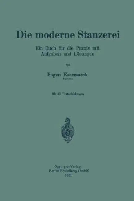 Die Moderne Stanzerei (English, Eugen Kaczmarek)