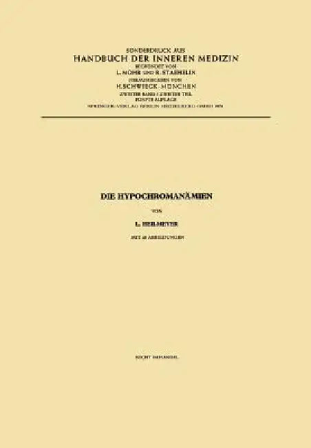 Die Hypochromanämien (English, Ludwig M. G. Jr. Heilmeyer)