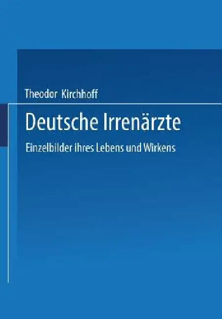 Deutsche Irrenärzte (English, Theodor Kirchhoff)
