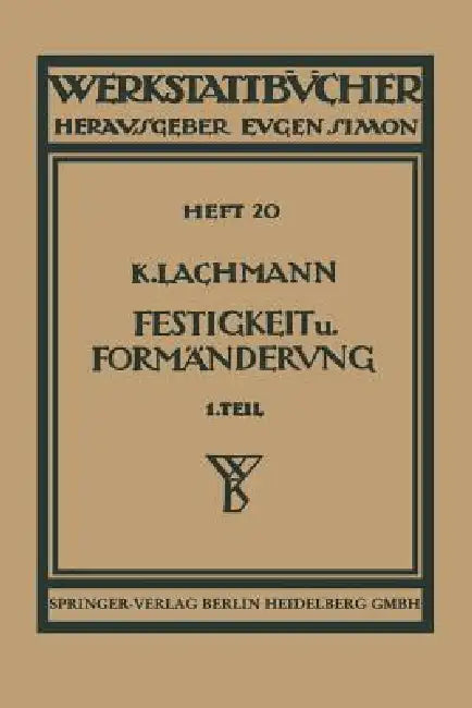 Festigkeit Und Formänderung (English, Kurt Lachmann | Hans Winkel)