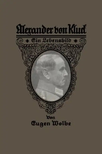 Alexander Von Kluck (English, Eugen Wolbe)