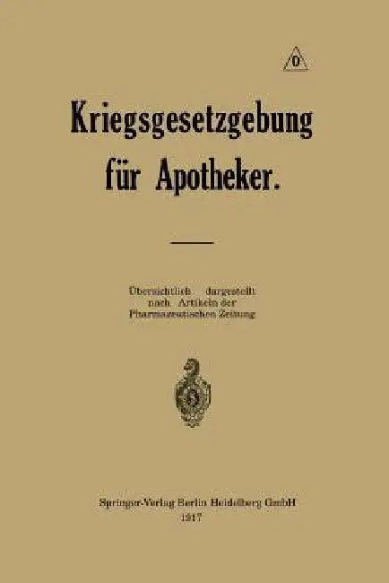 Kriegsgesetzgebung Für Apotheker (English, Ernst Urban)