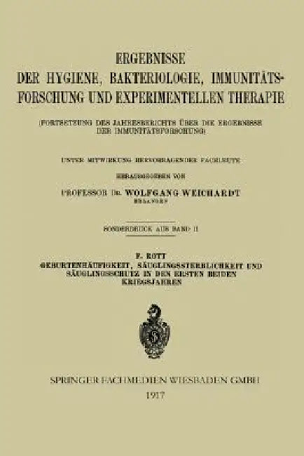 Geburtenhäufigkeit, Säuglingssterblichkeit Und Säuglingsschutz in Den Ersten Beiden Kriegsjahren (English, Fritz Rott)